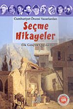 Seçme Hikayeler/Cumhuriyet Öncesi Yazarlardan (İlk Gençlik Çağına 1)