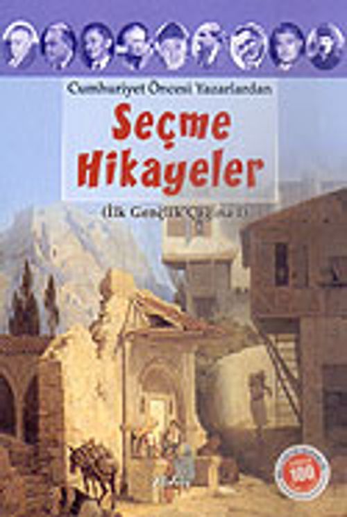 Seçme Hikayeler/Cumhuriyet Öncesi Yazarlardan (İlk Gençlik Çağına 1)