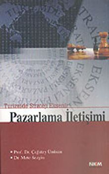 Pazarlama İletişimi Turizmde Strateji Eksenli