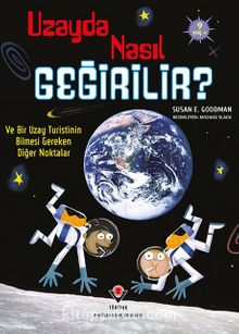 Uzayda Nasıl Geğirilir? - Susan E. Goodman