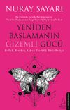 Yeniden Başlamanın Gizemli G&uuml;c&uuml;