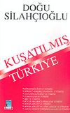 Kuşatılmış T&uuml;rkiye