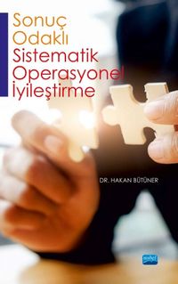 Sonuç-Odaklı Sistematik Operasyonel İyileştirme