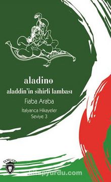 Aladino (Aladdin'in Sihirli Lambası) İtalyanca Hikayeler Seviye 3