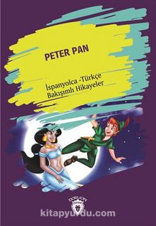 Peter Pan (Peter Pan) İspanyolca Türkçe Bakışımlı Hikayeler