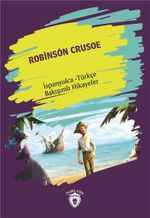 Robinson Crusoe (Robinson Crusoe) İspanyolca Türkçe Bakışımlı Hikayeler