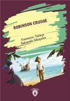 Robinson Crusoe (Robinson Crusoe) Fransızca T&uuml;rk&ccedil;e Bakışımlı Hikayeler