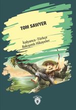 Tom Sawyer (Tom Sawyer) İtalyanca Türkçe Bakışımlı Hikayeler
