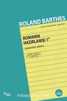 Romanın Hazırlanışı 1 - Roland Barthes