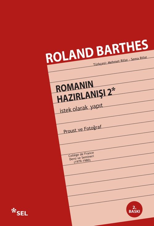 Romanın Hazırlanışı 2 &  İstek Olarak Yapıt-Proust ve Fotoğraf