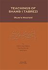 Teachings Of Shams-i Tabrezi (Rumi's Master)
