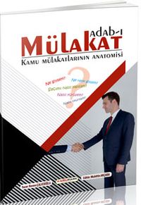 Adab-ı Mülakat & Kamu Mülakatlarının Anatomisi