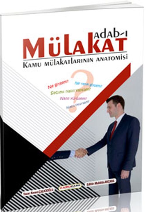 Adab-ı Mülakat & Kamu Mülakatlarının Anatomisi