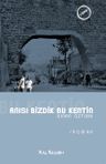 Anısı Bizdik Bu Kentin