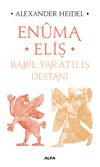 Enuma Eliş & Babil Yaratılış Destanı