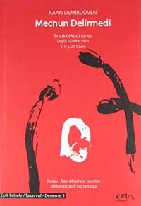 Mecnun Delirmedi & Bir Aşk Öyküsü Leyla vü Mecnun