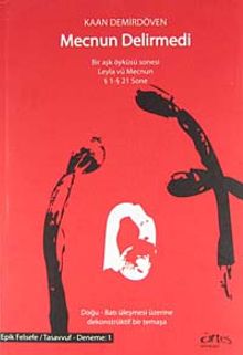 Mecnun Delirmedi & Bir Aşk Öyküsü Leyla vü Mecnun