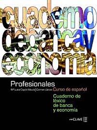 Profesionales Cuaderno de léxico de banca y economia (Bankacılık ve Ekonomi Etkinlik Kitabı) İspanyolca