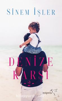 Denize Karşı 2 - Sinem İşler