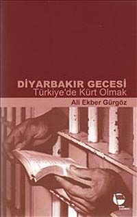 Diyarbakır Gecesi & Türkiye'de Kürt Olmak
