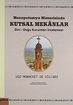 Mezopotamya Mimarisinde Kutsal Mekanlar Dini-Doğu Kurumları İncelemesi