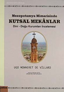 Mezopotamya Mimarisinde Kutsal Mekanlar Dini-Doğu Kurumları İncelemesi