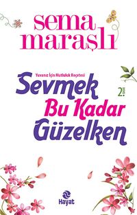 Sevmek Bu Kadar Güzelken