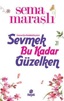 Sevmek Bu Kadar Güzelken