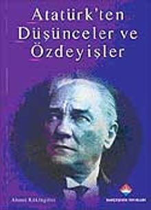 Atatürk'ten Düşünceler ve Özdeyişler