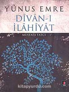 Yunus Emre Divan-ı İlahiyat - Mustafa Tatcı