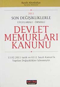 Son Değişikliklerle Uygulamalı-Örnekli Devlet Memurları Kanunu