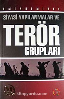 Siyasi Yapılanmalar ve Terör Grupları - Emin Demirel