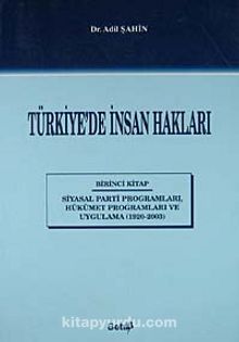 Türkiye'de İnsan Kaynakları & Siyasal Parti Programları, Hükümet Programları ve Uygulama (1920-2003)