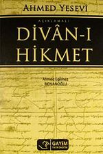 Ahmed Yesevi - Açıklamalı Divan-ı Hikmet