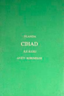 İslamda Cihad ile İlgili Ayeti Kerimeler (5-E-41)