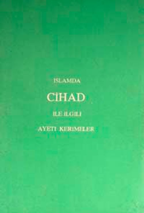 İslamda Cihad ile İlgili Ayeti Kerimeler (5-E-41)