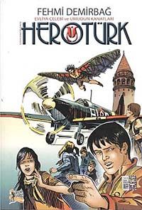 Herotürk & Evliya Çelebi ve Umudun Kanatları