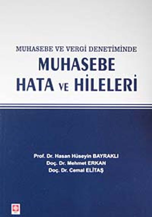 Muhasebe ve Vergi Denetiminde Muhasebe Hata ve Hileleri