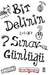 Bir Delinin Sınav G&uuml;nl&uuml;ğ&uuml;