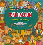 İbni Haldun Yönetici ve Tarihçi / Müslüman Bilim Adamları Serisi 2