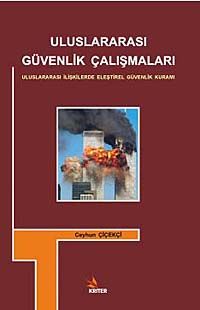 Uluslararası Güvenlik Çalışmaları & Uluslararası İlişkilerde Eleştirel Güvenlik Kuramı