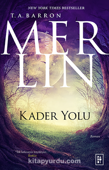 Merlin 4 / Kader Yolu - T. A. Barron