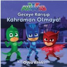 Pj Maskeliler Geceye Karışıp Kahraman Olmaya Öykü Kitabı - Kolektif
