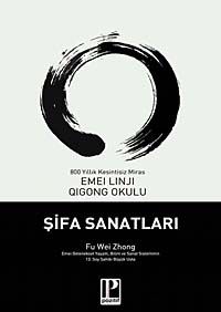 Şifa Sanatları & Emei Linji Qigong Okulu'nun Öğretileri