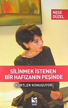 Silinmek İstenen Bir Hafızanın Peşinde & Kürtler Konuşuyor