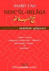 Hz. Ali Nech'ül-Belaga & Hz. Ali'nin Hutbeleri - Vasiyetleri - Emirleri - Mektupları - Hikmet ve Vecizeleri