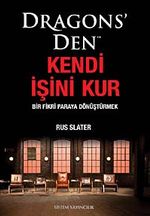 Dragons'den Kendi İşini Kur & Bir Fikri Paraya Dönüştürmek