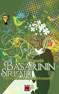 Başarının Sırları (Ciltli) Neden Başarılı Olmak İstiyorsun?