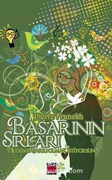 Başarının Sırları (Ciltli) Neden Başarılı Olmak İstiyorsun? - Pierre Franckh