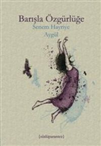 Barışla Özgürlüğe